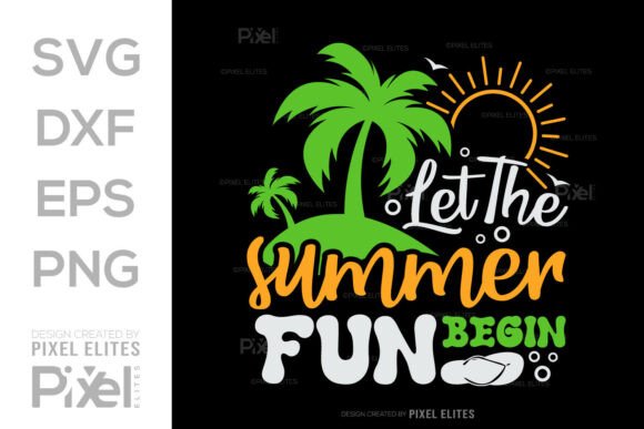 Download Let the Summer Fun Begin SVG Cut File - Summer Collection