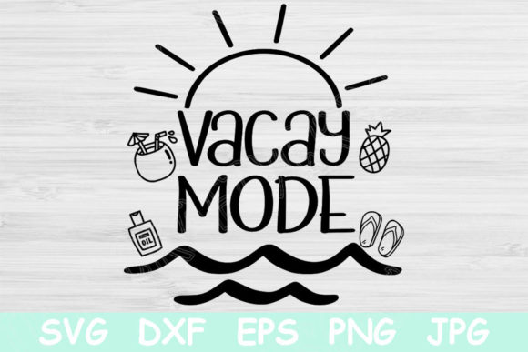 Download Vacay Mode Svg Summer Svg Files Cricut - Summer Collection