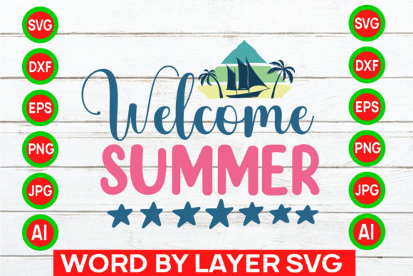 Download Welcome Summer Svg Cut File - Summer Collection