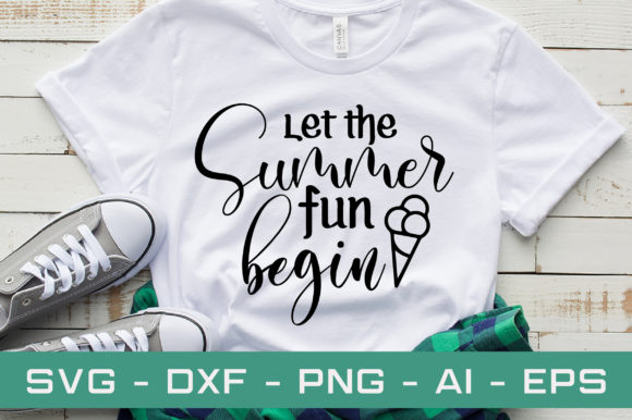 Download Let the Summer Fun Begin Svg Cut File - Summer Collection