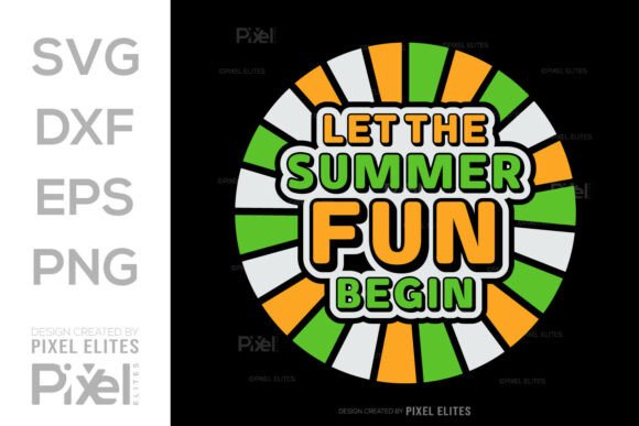 Download Let the Summer Fun Begin SVG Cut File - Summer Collection