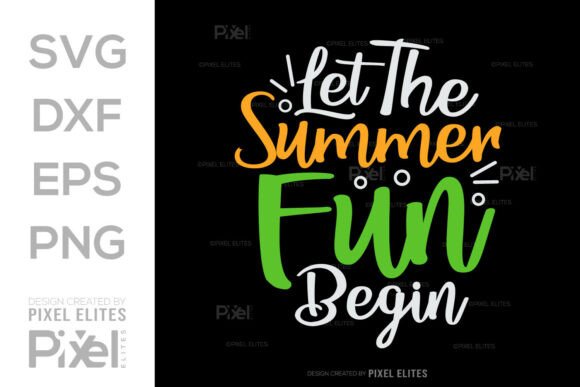 Download Let the Summer Fun Begin SVG Cut File - Summer Collection