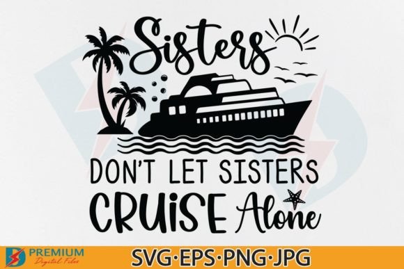 Download Sister's Cruise SVG, Summer Cruise Shirt - Summer Collection