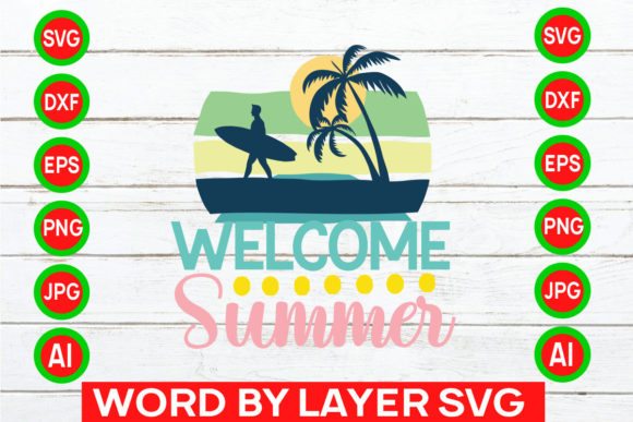 Download Welcome Summer Svg Cut File - Summer Collection