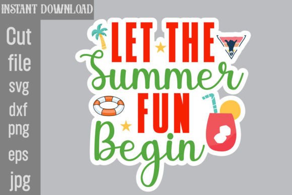 Download Let the Summer Fun Begin SVG Cut File - Summer Collection