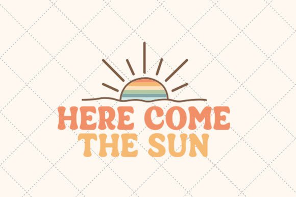 Download Here Come the Sun Retro Summer Svg - Summer Collection