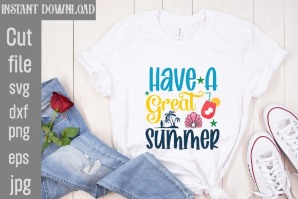 Download Have a Great Summer SVG Cut File - Summer Collection