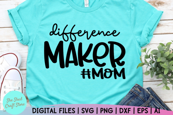Download Mom Quotes SVG, Difference Maker Svg - Mom quotes svg Collection