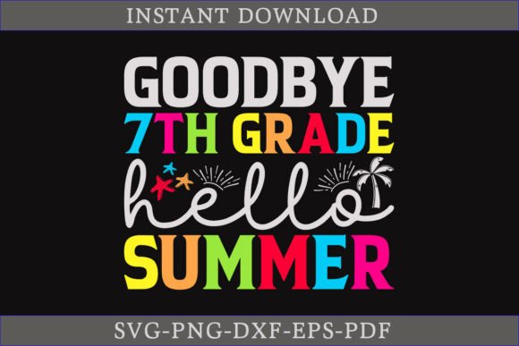 Download Goodbye 7th Grade Hello Summer Shirt SVG - Summer Collection