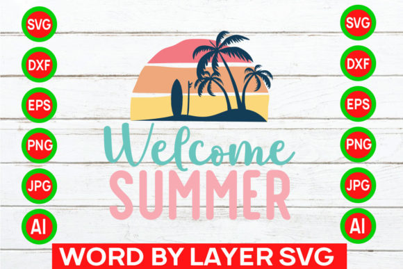 Download Welcome Summer Svg Cut File - Summer Collection