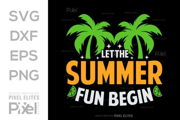 Download Let the Summer Fun Begin SVG Cut File - Summer Collection