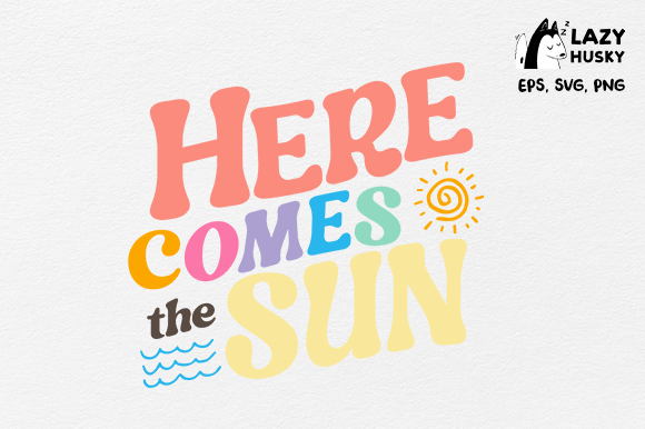 Download Summer Here Come the Sun SVG Sublimation - Summer Collection